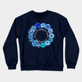 In(sulin) dependant woman - flower blue circle Crewneck Sweatshirt